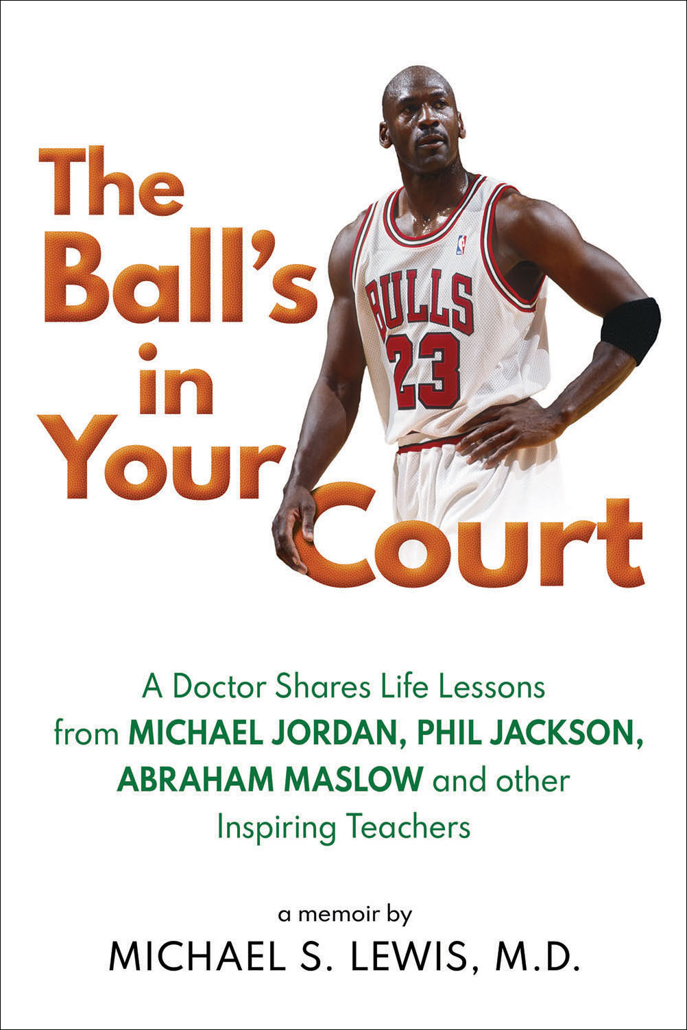The Ball's In Your Court by @MLewisMDAuthor